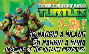 T-Day Le Tartarughe Ninja a Roma e Milano