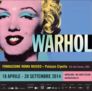 Mostra Andy Warhol Fondazione Roma Museo Palazzo Cipolla via del Corso 320 18 aprile 28 settembre 2014