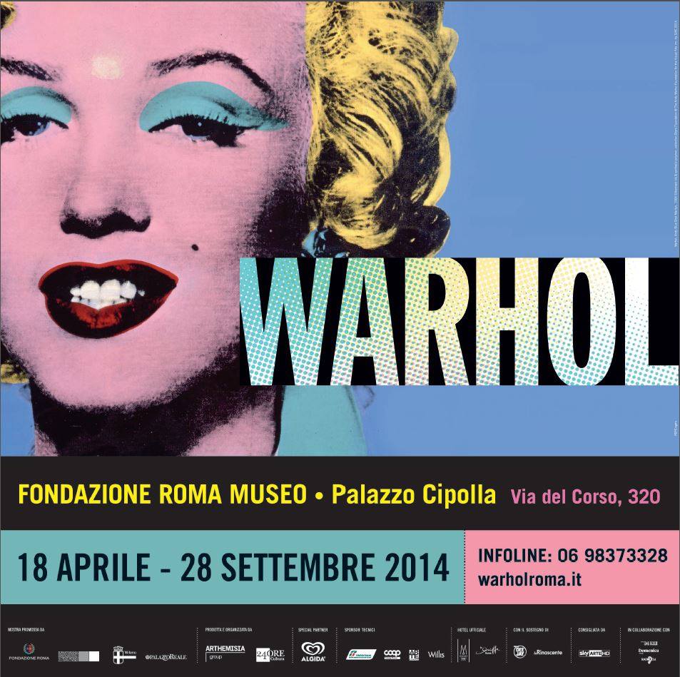 Mostra Andy Warhol Fondazione Roma Museo Palazzo Cipolla via del Corso 320 18 aprile 28 settembre 2014